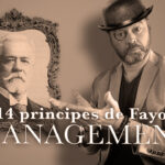 Les 14 Principes de Management d’Henri Fayol