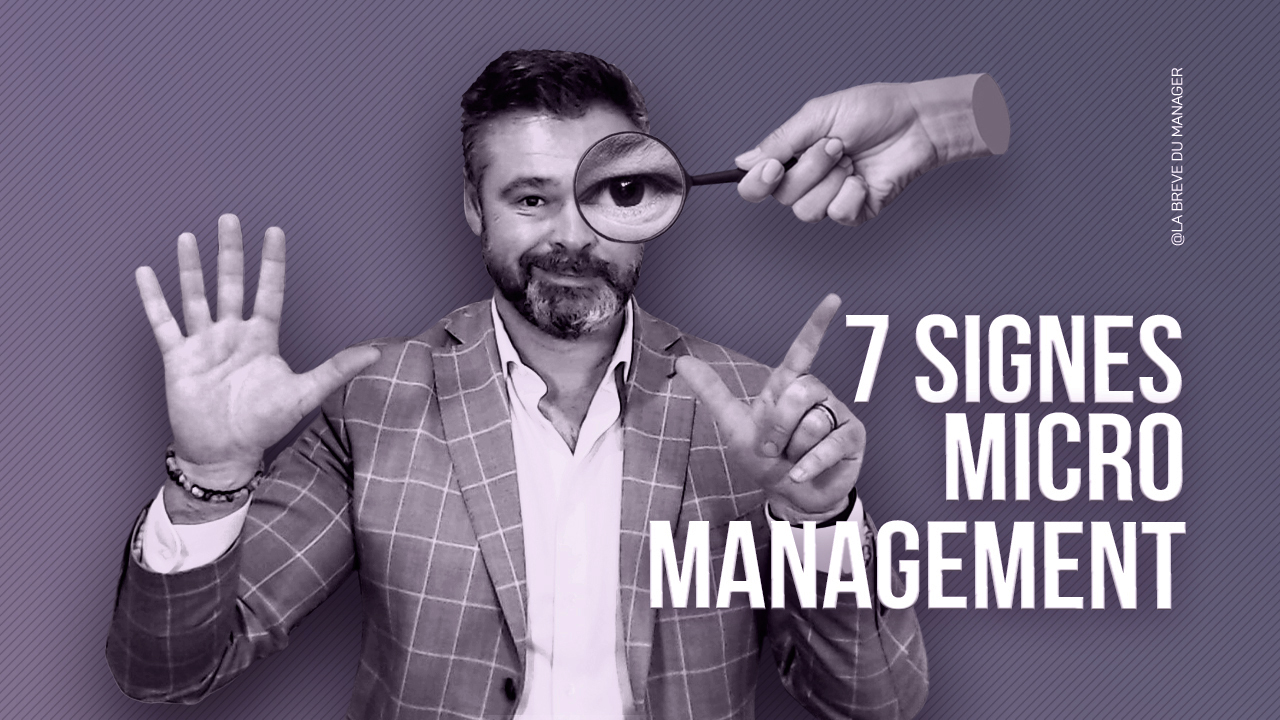 7 signes que vous êtes un micromanager (et comment en sortir)
