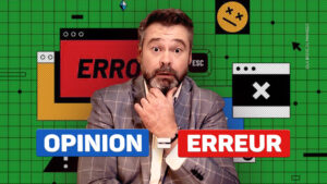 Clément Bergon devant des symboles d’erreur et le texte « Opinion = erreur ».