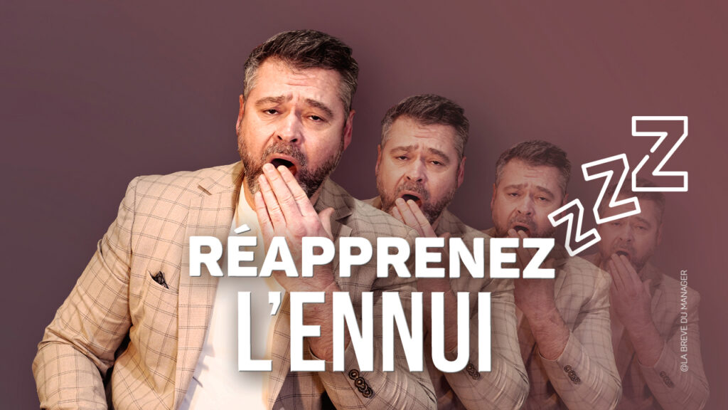 Clément Bergon en train de bâiller, avec le message « Réapprenez l’ennui ».
